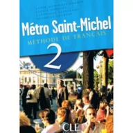 Pozostałe języki obce - CLE International Metro Saint-Michel 2 Podręcznik praca zbiorowa - miniaturka - grafika 1