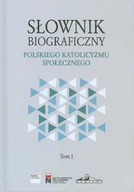Słowniki języka polskiego - NERITON Słownik biograficzny polskiego katolicyzmu.. T.1 Rafał Łatka - miniaturka - grafika 1