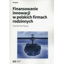 Finansowanie innowacji w polskich firmach rodzinnych - Winnicka-Popczyk Alicja - Historia Polski Finansowanie innowacji w polskich firmach rodzinnych - Winnicka-Popczyk Alicja - Historia Polski - miniaturka - grafika 1