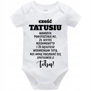 Body Niemowlęce Białe CZEŚĆ TATUSIU Prezent Dla Przyszłego Taty - Rozm. 74 - Body dla niemowląt - miniaturka - grafika 1