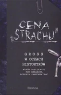 Historia świata - Cena Strachu Gross w oczach historyków - miniaturka - grafika 1