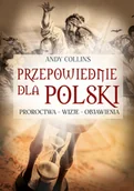 Ezoteryka - Przepowiednie dla Polski. Proroctwa - wizje - objawienia - Andy Collins - książka - miniaturka - grafika 1