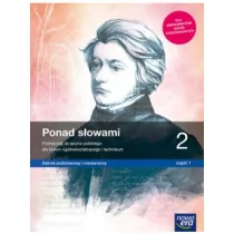 Język polski. Ponad słowami. Podręcznik. Klasa 2 część 1 liceum i technikum zakres podstawowy i rozszerzony 63332 - Podręczniki dla gimnazjum - miniaturka - grafika 1