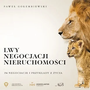 Lwy negocjacji nieruchomości Paweł Gołembiewski - Audiobooki - biznes i ekonomia - miniaturka - grafika 1