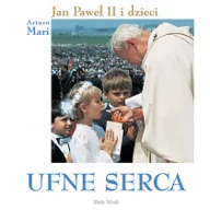 Albumy - historia - Biały Kruk Mari Arturo Ufne serca. Jan Paweł II i dzieci. Wydanie V - miniaturka - grafika 1