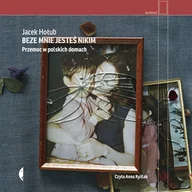 Audiobooki - literatura faktu - Beze mnie jesteś nikim - miniaturka - grafika 1