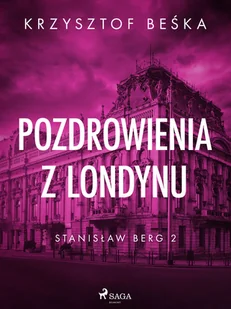Stanisław Berg 2: Pozdrowienia z Londynu - E-booki - thrillery - miniaturka - grafika 1