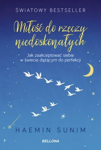 Haemin Sunim Miłość do rzeczy niedoskonałych - Poradniki psychologiczne - miniaturka - grafika 1