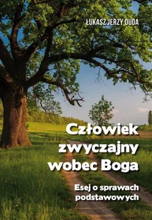Człowiek zwyczajny wobec Boga - Religia i religioznawstwo - miniaturka - grafika 1