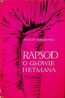 Poezja - Rapsod w głowie hetmana - miniaturka - grafika 1