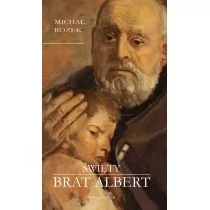 Święty Brat Albert - Wywiady, wspomnienia - miniaturka - grafika 1