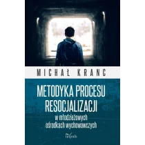 Impuls Metodyka procesu resocjalizacji w młodzieżowych ośrodkach wychowawczych Michał Kranc - Pedagogika i dydaktyka Impuls Metodyka procesu resocjalizacji w młodzieżowych ośrodkach wychowawczych Michał Kranc - Pedagogika i dydaktyka - miniaturka - grafika 1