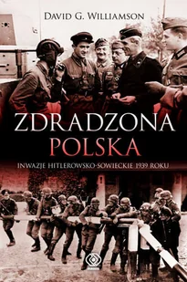 Williamson David G. Zdradzona Polska - Militaria i wojskowość - miniaturka - grafika 2