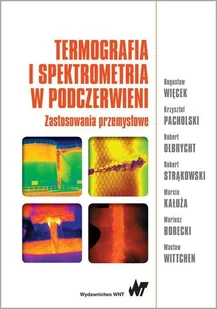 Termografia i spektrometria w podczerwieni. Zastosowania przemysłowe - Technika - miniaturka - grafika 1