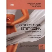 Ginekologia estetyczna Koncepcja klasyfikacja i techniki zabiegowe C Hamori P.E Banwell - Książki medyczne - miniaturka - grafika 1