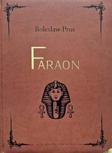 Faraon. Wydanie kolekcjonerskie - Bolesław Prus - książka - Klasyka - miniaturka - grafika 1