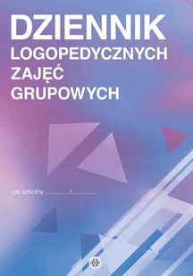 Dziennik logopedycznych zajęć grupowych - Książki edukacyjne - miniaturka - grafika 1