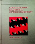 Biznes - Labor -management relations in a changing environment - miniaturka - grafika 1