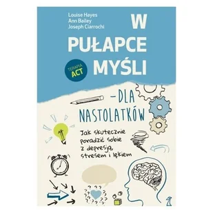 GWP W pułapce myśli - dla nastolatków - Psychologia - miniaturka - grafika 3