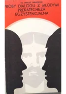 Religia i religioznawstwo - Próby dialogu z młodymi Prekatecheza egzystencjalna - miniaturka - grafika 1