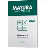 Podręczniki dla liceum - Matura 2021 Matematyka Vademecum Zakres Podstawowy Kinga Gałązka - miniaturka - grafika 1