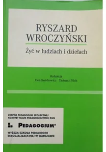 Żyć w ludziach i dziełach - Pedagogika i dydaktyka - miniaturka - grafika 1