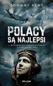 Historia Polski - Polacy są najlepsi - John A. Kent - miniaturka - grafika 1