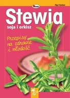 Diety, zdrowe żywienie - Stewia, soja i orkisz - miniaturka - grafika 1