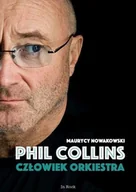 Biografie i autobiografie - Phil Collins Człowiek Orkiestra Maurycy Nowakowski - miniaturka - grafika 1