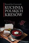 Książki kucharskie - Kuchnia polskich Kresów - Ryszard Jan Czarnowski - miniaturka - grafika 1