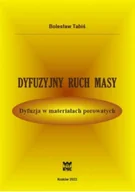 Fizyka i astronomia - Dyfuzyjny ruch masy Dyfuzja w materiałach porowatych - miniaturka - grafika 1