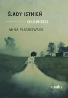 Poezja - Ślady istnień. Opowieści - Anna Plaskowska - miniaturka - grafika 1