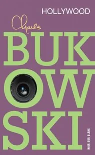 Wydawnictwo Literackie Charles Bukowski Hollywood - Literatura przygodowa - miniaturka - grafika 2