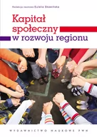 Biznes - Kapitał społeczny w rozwoju regionu - Wydawnictwo Naukowe PWN - miniaturka - grafika 1