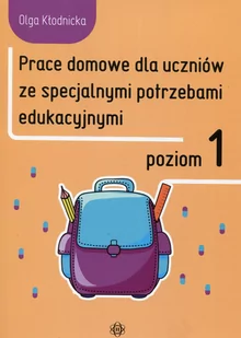 Kłodnicka Olga Prace domowe dla uczniów ze specjalnymi.. Poziom 1 - Pedagogika i dydaktyka - miniaturka - grafika 1