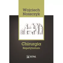 Chirurgia Repetytorium Noszczyk 2019