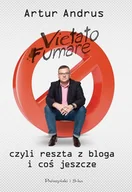 Powieści i opowiadania - Vietato fumare. czyli reszta z bloga i coś jeszcze - Andrus Artur - książka - miniaturka - grafika 1