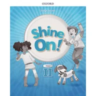 Podręczniki dla szkół podstawowych - Oxford university press Shine On! Szkoła podstawowa klasa 2. Zeszyt ćwiczeń - miniaturka - grafika 1