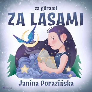 Za górami, za lasami Janina Porazińska - Audiobooki dla dzieci i młodzieży - miniaturka - grafika 1
