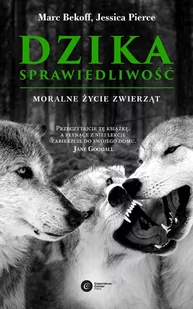 Dzika sprawiedliwość. Moralne życie zwierząt - E-booki - nauka - miniaturka - grafika 1