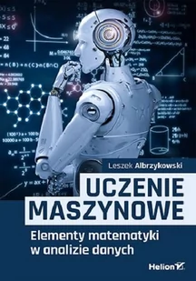 Uczenie maszynowe. Elementy matematyki w analizie danych - Podstawy obsługi komputera - miniaturka - grafika 1