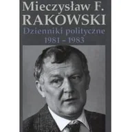 Biografie i autobiografie - Rakowski Mieczysław Dzienniki polityczne 1981-1983 - miniaturka - grafika 1