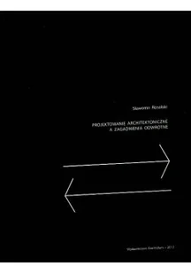 Projektowanie architektoniczne a zagadnienia odwrotne - Książki o kulturze i sztuce - miniaturka - grafika 1