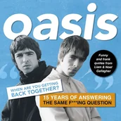 Pozostałe książki - Oasis. When are you getting back together wer. angielska - Harry Maddison - książka - miniaturka - grafika 1