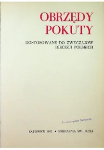 Obrzędy pokuty. Dostosowanie do zwyczajów diecezji polskich - Religia i religioznawstwo - miniaturka - grafika 1