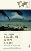 Książki podróżnicze - Czarne Szczęśliwe wyspy Oceanii. Wiosłując przez Pacyfik - Paul Theroux - miniaturka - grafika 1