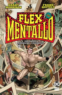 Flex Mentallo. Człowiek Mięśniowej Tajemnicy - Grant Morrison - książka - Komiksy dla młodzieży - miniaturka - grafika 2