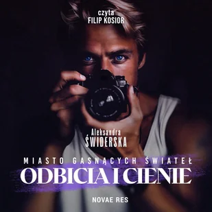 Miasto gasnących świateł. Odbicia i cienie - Audiobooki - romanse - miniaturka - grafika 1