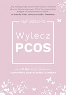 Diety, zdrowe żywienie - Wylecz pcos jak w 21 dni pozbyć się objawów zespołu policystycznych jajników - Amy Medling - miniaturka - grafika 1