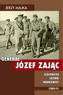 Historia świata - Majka Jerzy Generał Józef Zając - miniaturka - grafika 1